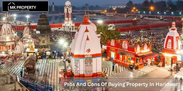 Pros of Buying Property in Haridwar
